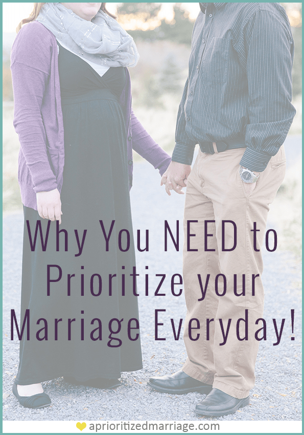 Why You Need To Make Your Spouse A Priority Every Day